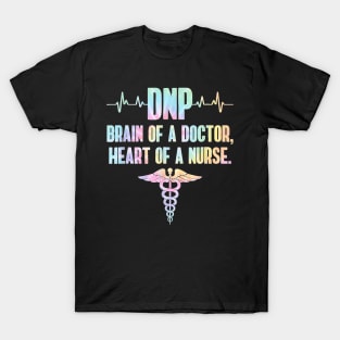 DNP Doctor of Nursing Practice Brain RN Nurse DA1 Tie Dye T-Shirt T-Shirt